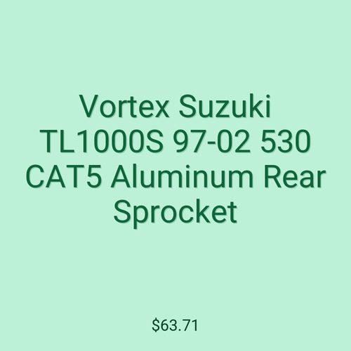 Vortex Suzuki TL1000S 97-02 530 CAT5 Aluminum Rear Sprocket