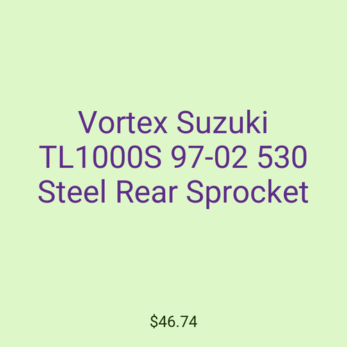 Vortex Suzuki TL1000S 97-02 530 Steel Rear Sprocket