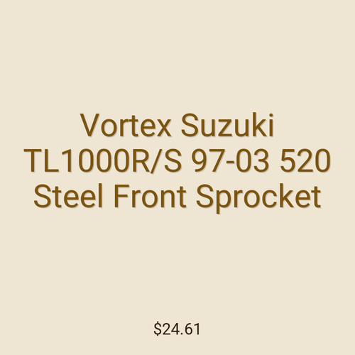 Vortex Suzuki TL1000R/S 97-03 520 Steel Front Sprocket