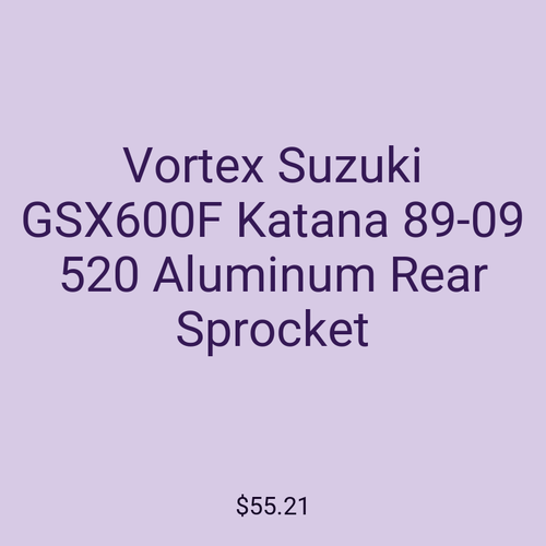 Vortex Suzuki GSX600F Katana 89-09 520 Aluminum Rear Sprocket