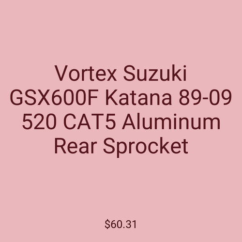 Vortex Suzuki GSX600F Katana 89-09 520 CAT5 Aluminum Rear Sprocket