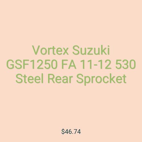 Vortex Suzuki GSF1250 FA 11-12 530 Steel Rear Sprocket