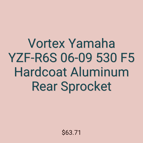 Vortex Yamaha YZF-R6S 06-09 530 F5 Hardcoat Aluminum Rear Sprocket