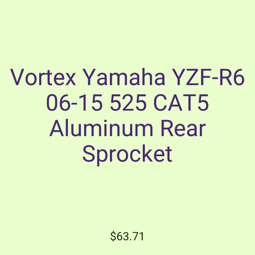 Vortex Yamaha YZF-R6 06-15 525 CAT5 Aluminum Rear Sprocket