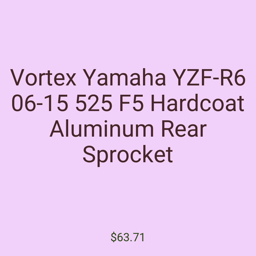 Vortex Yamaha YZF-R6 06-15 525 F5 Hardcoat Aluminum Rear Sprocket