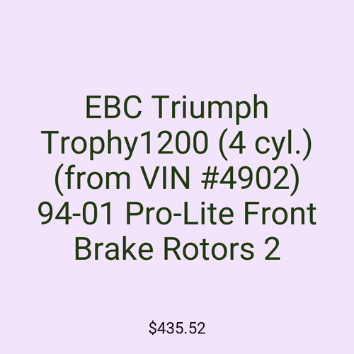 EBC Triumph Trophy1200 (4 cyl.) (from VIN #4902) 94-01 Pro-Lite Front Brake Rotors 2