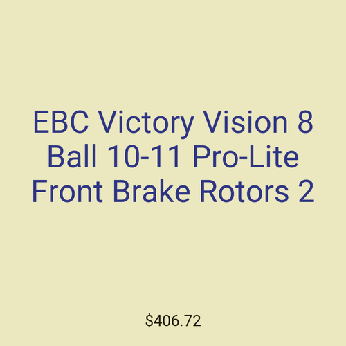 EBC Victory Vision 8 Ball 10-11 Pro-Lite Front Brake Rotors 2