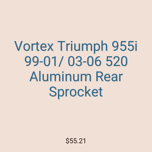 Vortex Triumph 955i 99-01/ 03-06 520 Aluminum Rear Sprocket