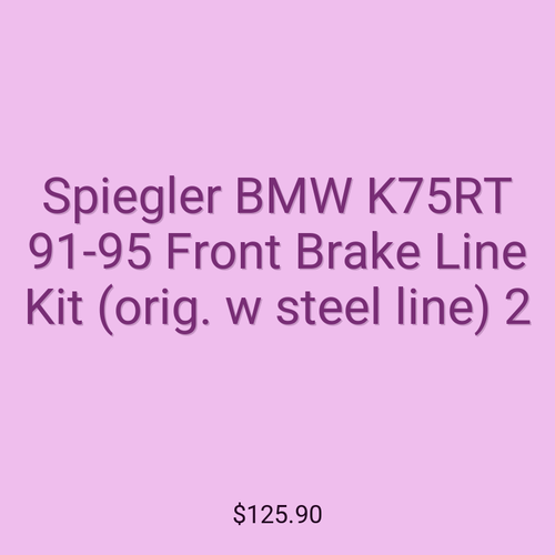 Spiegler BMW K75RT 91-95 Front Brake Line Kit (orig. w steel line) 2