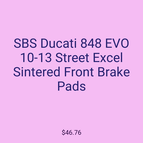 SBS Ducati 848 EVO 10-13 Street Excel Sintered Front Brake Pads