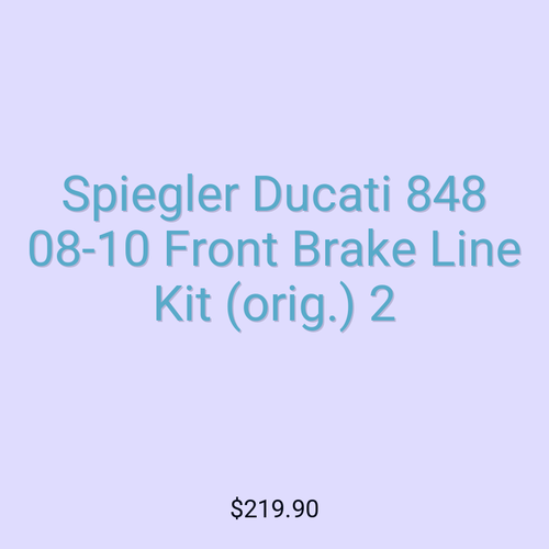 Spiegler Ducati 848 08-10 Front Brake Line Kit (orig.) 2
