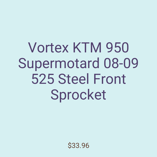 Vortex KTM 950 Supermotard 08-09 525 Steel Front Sprocket