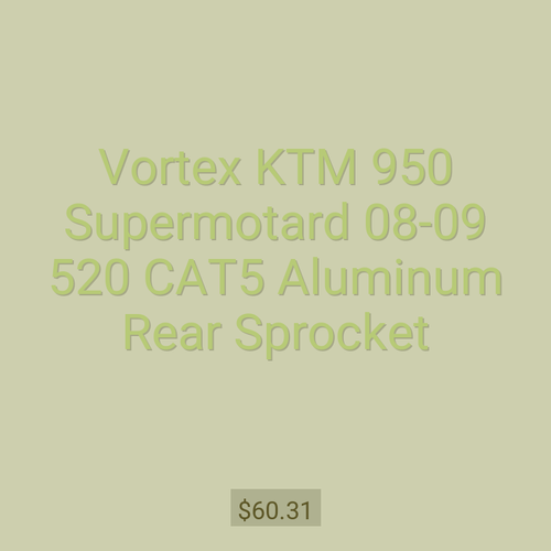 Vortex KTM 950 Supermotard 08-09 520 CAT5 Aluminum Rear Sprocket
