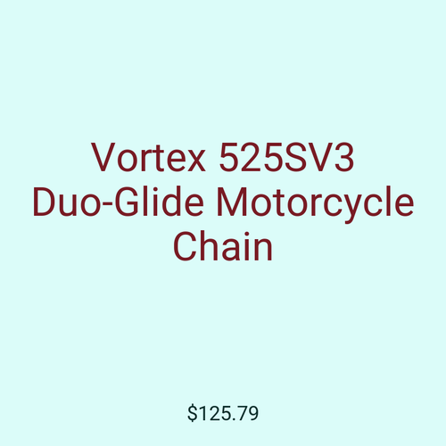 Vortex 525SV3 Duo-Glide Motorcycle Chain