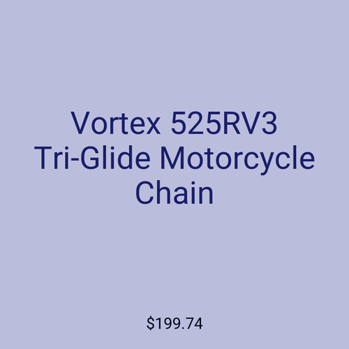 Vortex 525RV3 Tri-Glide Motorcycle Chain
