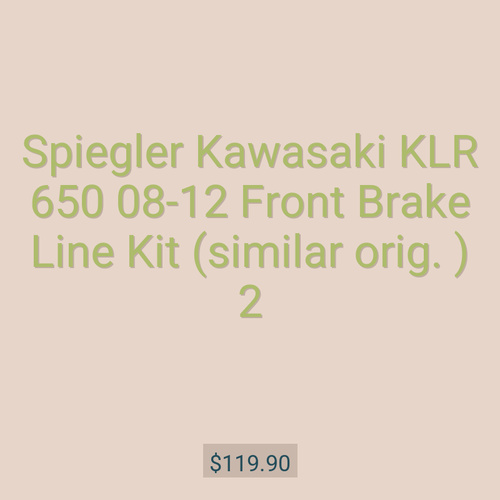 Spiegler Kawasaki KLR 650 08-12 Front Brake Line Kit (similar orig. ) 2