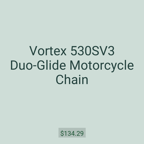 Vortex 530SV3 Duo-Glide Motorcycle Chain