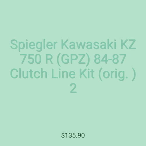 Spiegler Kawasaki KZ 750 R (GPZ) 84-87 Clutch Line Kit (orig. ) 2