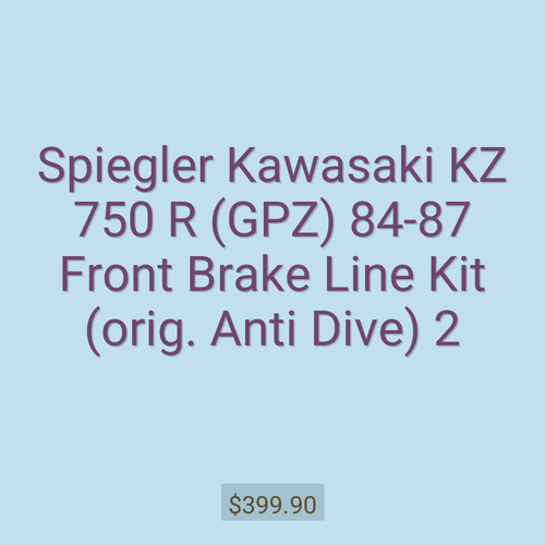 Spiegler Kawasaki KZ 750 R (GPZ) 84-87 Front Brake Line Kit (orig. Anti Dive) 2