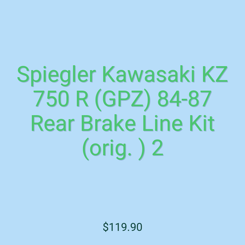 Spiegler Kawasaki KZ 750 R (GPZ) 84-87 Rear Brake Line Kit (orig. ) 2