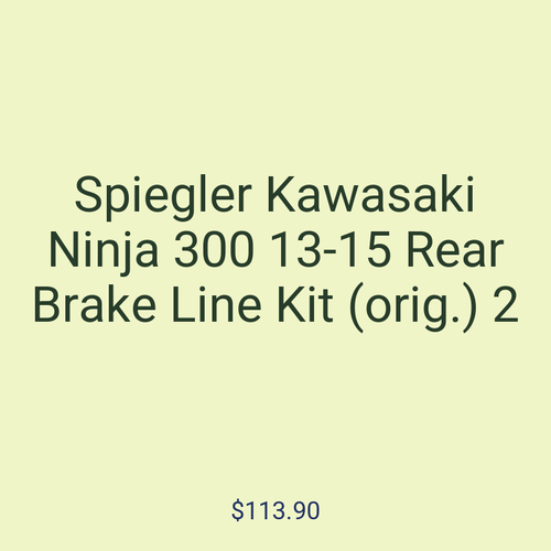 Spiegler Kawasaki Ninja 300 13-15 Rear Brake Line Kit (orig.) 2