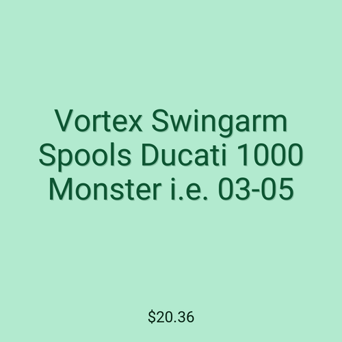 Vortex Swingarm Spools Ducati 1000 Monster i.e. 03-05