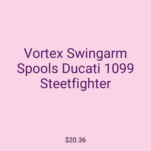 Vortex Swingarm Spools Ducati 1099 Steetfighter