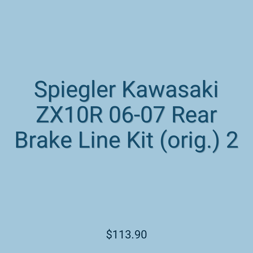 Spiegler Kawasaki ZX10R 06-07 Rear Brake Line Kit (orig.) 2