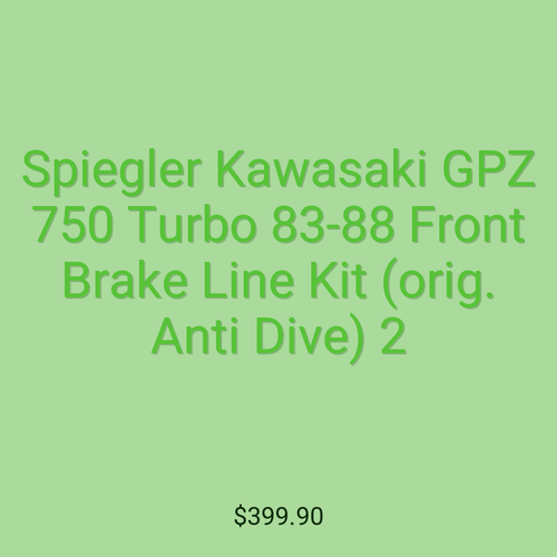 Spiegler Kawasaki GPZ 750 Turbo 83-88 Front Brake Line Kit (orig. Anti Dive) 2