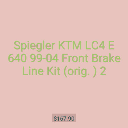 Spiegler KTM LC4 E 640 99-04 Front Brake Line Kit (orig. ) 2