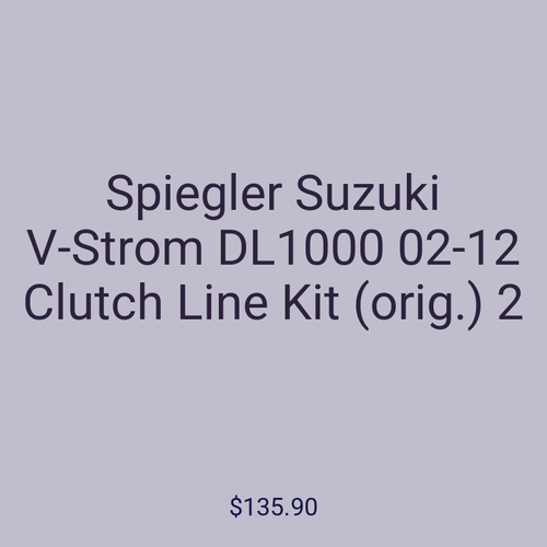 Spiegler Suzuki V-Strom DL1000 02-12 Clutch Line Kit (orig.) 2