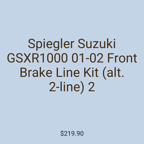 Spiegler Suzuki GSXR1000 01-02 Front Brake Line Kit (alt. 2-line) 2