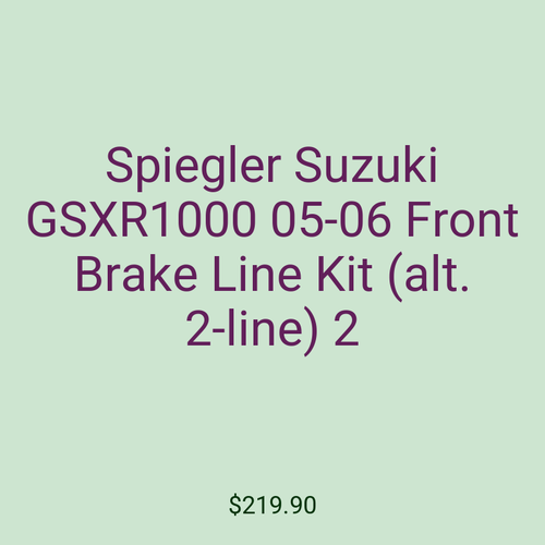 Spiegler Suzuki GSXR1000 05-06 Front Brake Line Kit (alt. 2-line) 2