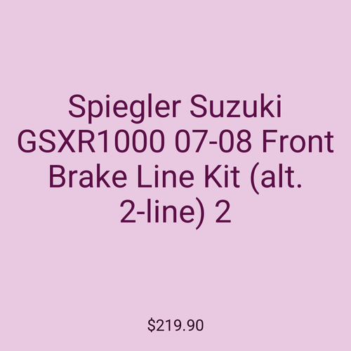 Spiegler Suzuki GSXR1000 07-08 Front Brake Line Kit (alt. 2-line) 2