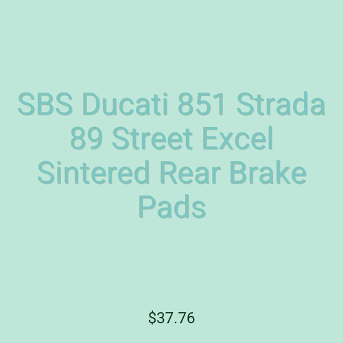SBS Ducati 851 Strada 89 Street Excel Sintered Rear Brake Pads