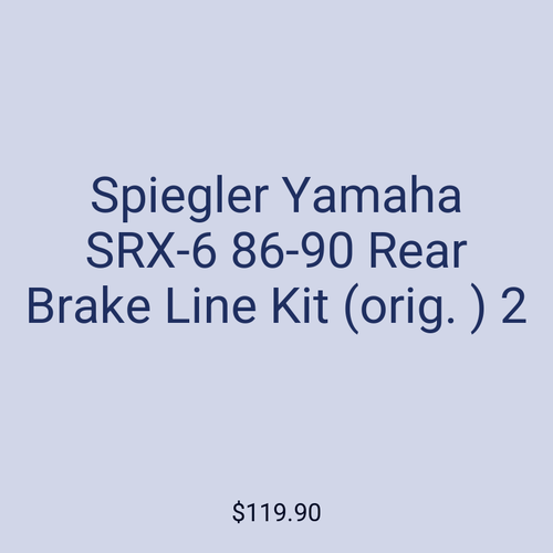 Spiegler Yamaha SRX-6 86-90 Rear Brake Line Kit (orig. ) 2