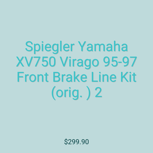 Spiegler Yamaha XV750 Virago 95-97 Front Brake Line Kit (orig. ) 2