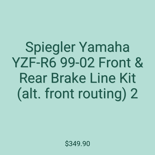 Spiegler Yamaha YZF-R6 99-02 Front & Rear Brake Line Kit (alt. front routing) 2