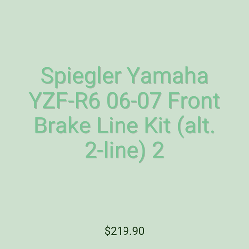 Spiegler Yamaha YZF-R6 06-07 Front Brake Line Kit (alt. 2-line) 2