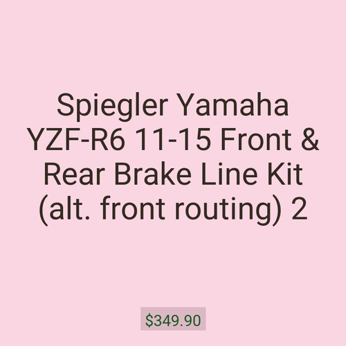 Spiegler Yamaha YZF-R6 11-15 Front & Rear Brake Line Kit (alt. front routing) 2
