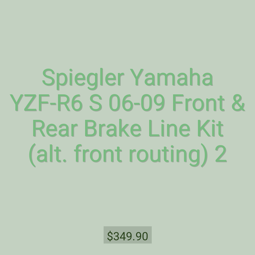 Spiegler Yamaha YZF-R6 S 06-09 Front & Rear Brake Line Kit (alt. front routing) 2