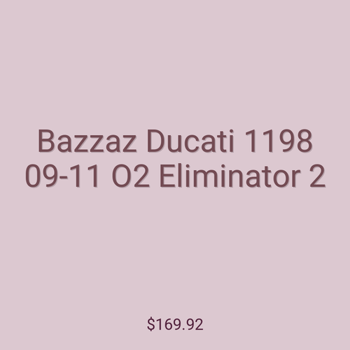 Bazzaz Ducati 1198 09-11 O2 Eliminator 2