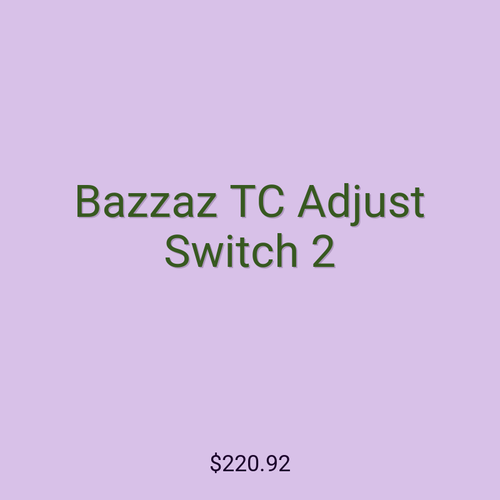 Bazzaz TC Adjust Switch 2