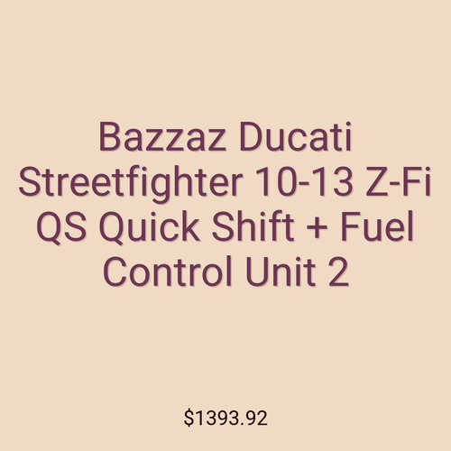 Bazzaz Ducati Streetfighter 10-13 Z-Fi QS Quick Shift + Fuel Control Unit 2