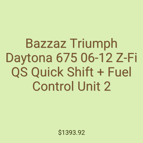 Bazzaz Triumph Daytona 675 06-12 Z-Fi QS Quick Shift + Fuel Control Unit 2