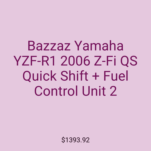 Bazzaz Yamaha YZF-R1 2006 Z-Fi QS Quick Shift + Fuel Control Unit 2