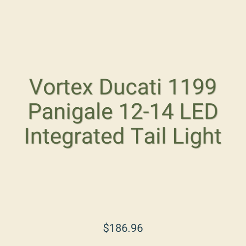 Vortex Ducati 1199 Panigale 12-14 LED Integrated Tail Light