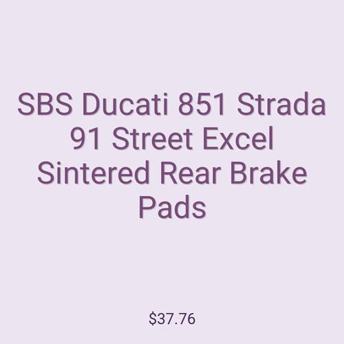 SBS Ducati 851 Strada 91 Street Excel Sintered Rear Brake Pads