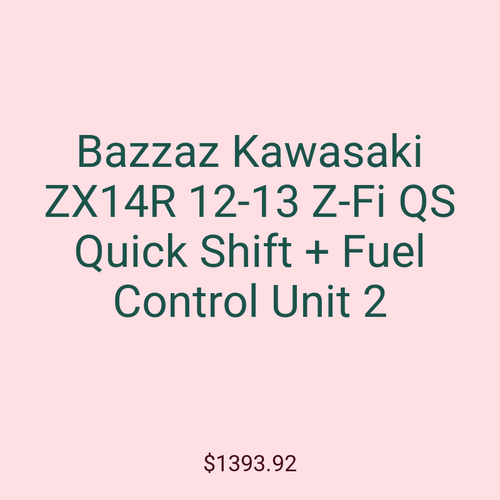 Bazzaz Kawasaki ZX14R 12-13 Z-Fi QS Quick Shift + Fuel Control Unit 2