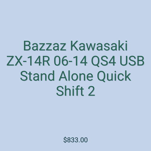 Bazzaz Kawasaki ZX-14R 06-14 QS4 USB Stand Alone Quick Shift 2